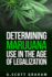 Determining Marijuana Use in the Age of Legalization