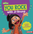 You Rock With Ji-Young: a Book About Self-Confidence (Sesame Street Character Guides)