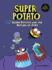 Super Potato and the Return of Zort Format: Paperback