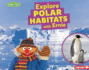 Explore Polar Habitats With Ernie Format: Paperback