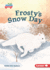 Frosty's Snow Day