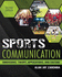 Sports Communication: Dimensions, Theory, Applications, and Culture