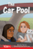 The Car Pool: Level 2: Book 13