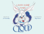 Bunny Rabbit Named Cloud