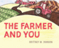 The Farmer and You