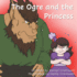 Ogre and the Princess