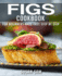 Figs Cookbook: Book 1, for Beginners Made Easy Step by Step