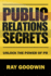 Public Relations Secrets: Unlock the Power of PR