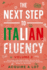 The Next Step to Italian Fluency: Building Conversational Skills with 20 Short Stories for Intermediate Learners. Parallel Reading