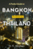 A Pocket Guide to Bangkok: The Thailand Treasure