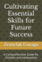 Cultivating Essential Skills for Future Success: A Comprehensive Guide for Children and Adolescents