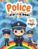 Police Coloring Book for Kids: Police Officer Coloring Book for Kids, Cute, Perfect for Kids and Teens Age 1-10