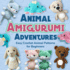 Animal Amigurumi Adventures: Easy Crochet Animal Patterns for Beginners: Crochet Animals