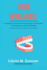 Oral Wellness: Unveiling the Connection Between Nutrition, Dental Health, and Transformative Natural Well-Being