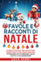 Favole e Racconti di Natale: "Storie di Natale per Ascoltare, Rispettare e Coltivare Amicizia: Attraverso Atti di Perdono, Aiuto, Lealt, e Collaborazione"