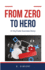 From Zero to Hero