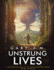Unstrung Lives