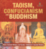 Taoism, Confucianism and Buddhism - China Ancient History 3rd Grade Children's Ancient History