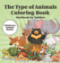 The Type of Animals Coloring Book - Workbook for Toddlers Children's Animal Books