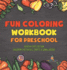 Fun Coloring Workbook for Preschool: Healthy Eats Edition Children's Activities, Crafts & Games Books