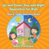 Up and Down; Day and Night: Opposites for Kids - Baby & Toddler Opposites Books