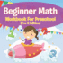 Beginner Math Workbook for Preschool (Pre-K Edition)