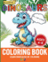 Dinosaur Coloring Book: Learn Dinosaurs by Coloring, For Kids Ages 4-8