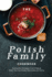 The Polish Family Cookbook: Authentic Recipes from Poland that You Can Easily Recreate at Home