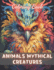 Animals Mythical Creatures Coloring Book: Beautiful and High-Quality Design To Relax and Enjoy