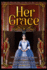 Her Grace: A Pride & Prejudice Vagary