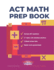 Act Math Prep Book
