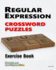 Regular Expression Crossword Puzzles: Exercise Book