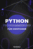 Python Programmierung fr Einsteiger: Die Grundlagen Durch Praktische Beispiele Lernen