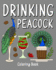 Drinking Peacock Coloring Book: Recipes Menu Coffee Cocktail Smoothie Frappe and Drinks, Activity Painting