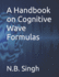A Handbook on Cognitive Wave Formulas