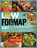 The Ultimate Low-Fodmap Diet Cookbook: Experience the Joy of Symptom-Free Meals with Our Expert Guide to Crafting Nutritious, Flavorful Dishes That Cater to Your Needs
