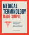 Medical Terminology Made Simple Format: Paperback