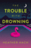 The Trouble with Drowning