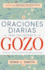 Oraciones Diarias Para Encontrar El Gozo: Devocional Y Diario de Reflexin de 30 Das Para La Mujer