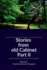 Stories from old Cabinet Part II: Selected Stories from the collections of the old Cabinet