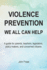 Violence Prevention: We All Can Help