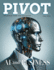 Pivot Magazine Issue 25: AI and Business