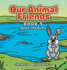 Our Animal Friends: Book 5 Bailey, the Bunny