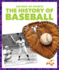 The History of Baseball