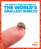 The World's Smallest Insects