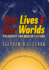 Other Lives & Other Worlds: Philosophy and Modern Fictions