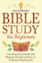 Bible Study for Beginners: Unlocking the Essentials with Beginner-Friendly and Easy-to-Understand Explanations