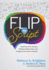 Flip the Script: Breaking Down Barriers, Building Relationships, and Engaging Secondary Students (Impactful and Transformative Relationships with Secondary Students)