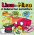 Linus the Minus: A Subtraction Adventure Picture Book