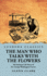 The Man Who Talks With the Flowers: the Intimate Life Story of Dr. George Washington Carver